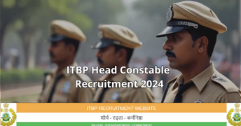 ITBP Head Constable Recruitment 2024 - Apply Online for 112 Vacancies