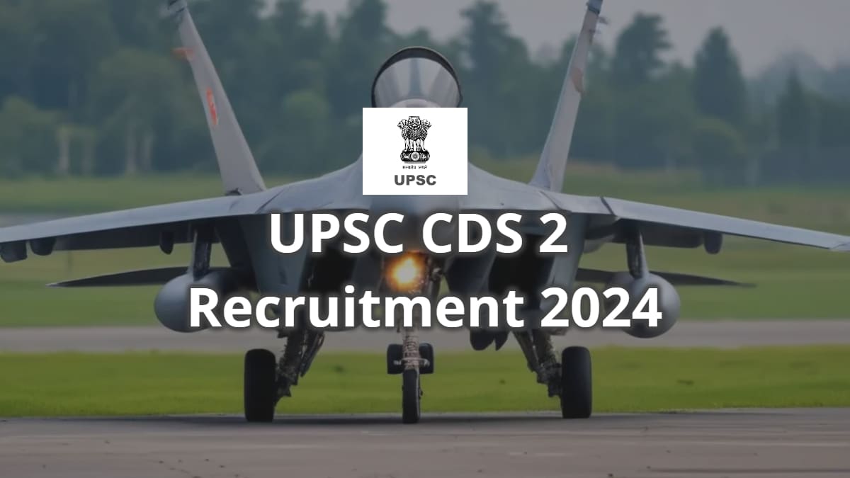 UPSC CDS 2 Recruitment 2024 - Apply Online for 459 Vacancies